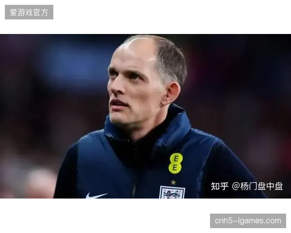 英格兰队右路面临幸福的烦恼，如何选择首发将考验图赫尔的智慧
